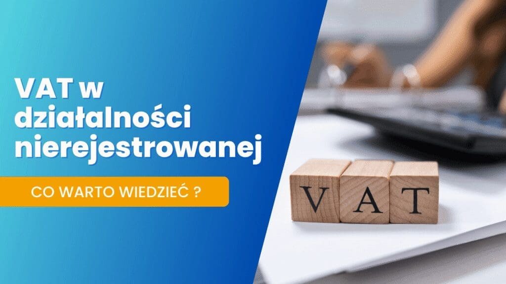 VAT w działalności nierejestrowanej – czy musisz się rejestrować jako płatnik? VAT w działalności nierejestrowanej VAT w działalności nierejestrowanej